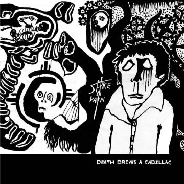 SPIKE IN VAIN - DEATH DRIVES A CADILLAC