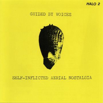 GUIDED BY VOICES - SELF-INFLICTED AERIAL NOSTALGIA