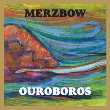 MERZBOW - OUROBOROS