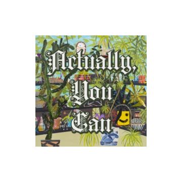 DEERHOOF - ACTUALLY, YOU CAN