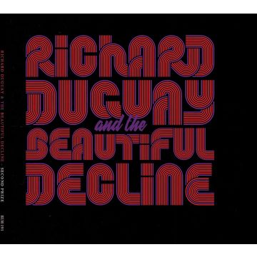 DUGUAY,RICHARD & THE BEAUTIFUL DECLINE - SECOND PRIZE