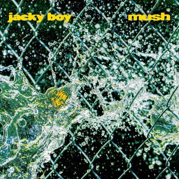 JACKY BOY - MUSH (POOL BLUE VINYL)