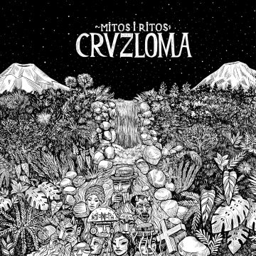 CRUZLOMA - MITOS & RITOS EP