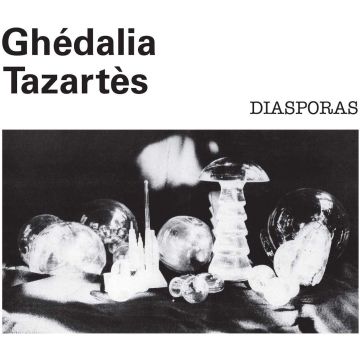 GHÉDALIA TAZARTÈS - DIASPORAS