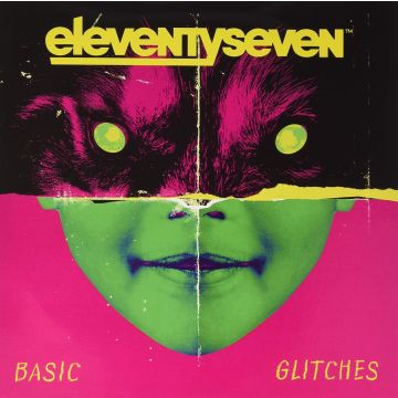 ELEVENTYSEVEN - BASIC GLITCHES
