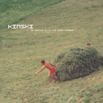 KINSKI - BE GENTLE WITH THE WARM TURTLE (DL CODE)