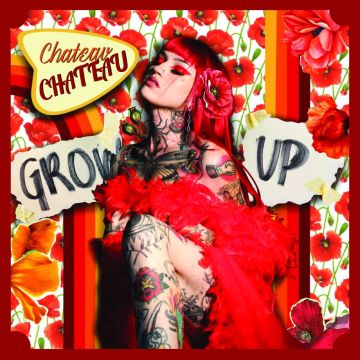 CHATEAU CHATEAU - GROW UP (RED VINYL/DL CARD)