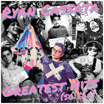 RYAN CASSATA - GREATEST HITS (SO FAR) (TRANSLUCENT WITH BLUE & PINK SPLATTER VIN