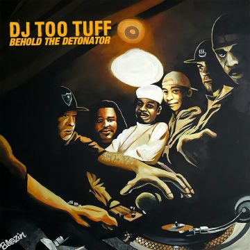 DJ TOO TUFF - BEHOLD THE DETONATOR