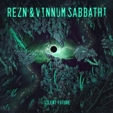 REZN & VINNUM SABBATHI - SILENT FUTURE