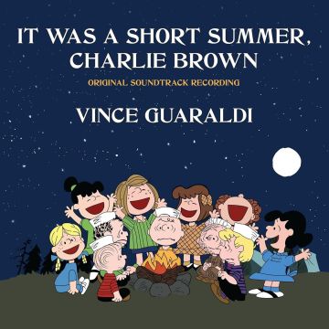 VINCE GUARALDI - IT WAS A SHORT SUMMER, CHARLIE BROWN