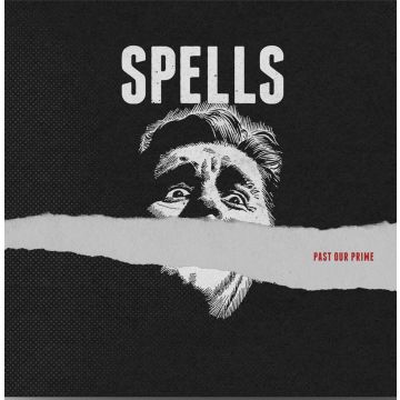 SPELLS - PAST OUR PRIME