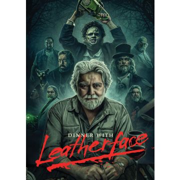 DINNER WITH LEATHERFACE