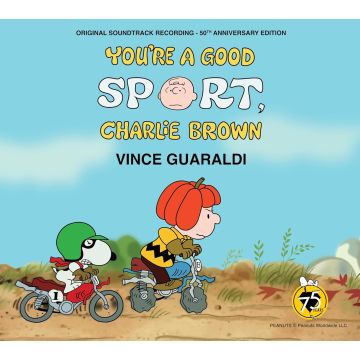 VINCE GUARALDI - YOU'RE A GOOD SPORT, CHARLIE BROWN (50TH ANNIVERSARY EDITION}