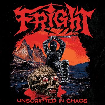 FRIGHT - UNSCRIPTED IN CHAOS