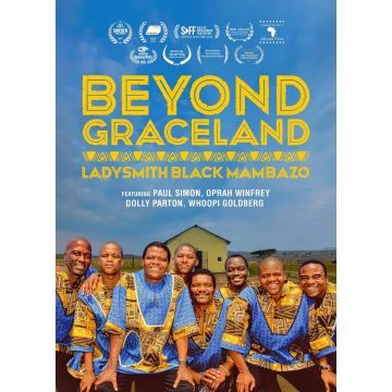BEYOND GRACELAND: LADYSMITH BLACK MAMBAZO