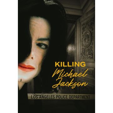 KILLING MICHAEL JACKSON
