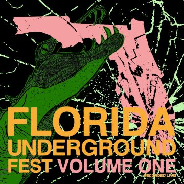 VARIOUS ARTISTS - FLORIDA UNDERGROUND FEST VOL. 1