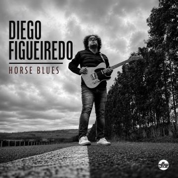DIEGO FIGUEIREDO - HORSE BLUES