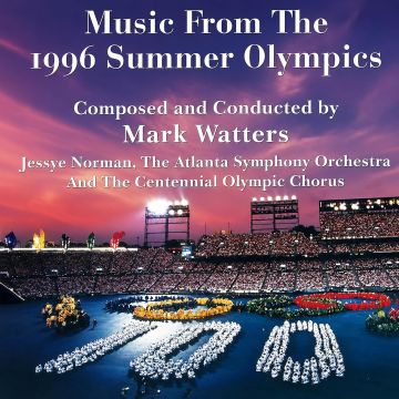 MARK WATTERS - MUSIC FROM THE 1996 SUMMER OLYMPICS