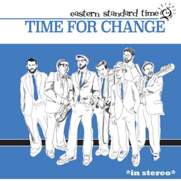 Eastern Standard Time - Time For Change