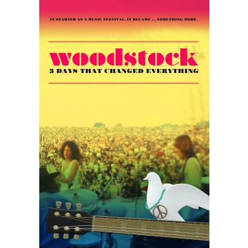 WOODSTOCK: 3 DAYS THAT CHANGED EVERYTHING