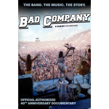 BAD COMPANY - BAD COMPANY: OFFICIAL AUTHORIZED 40TH ANNIVERSARY DOCUMENTARY