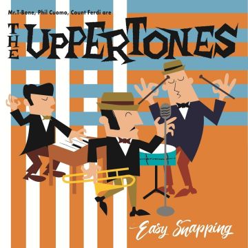 Upptertones, The - Easy Snappin'