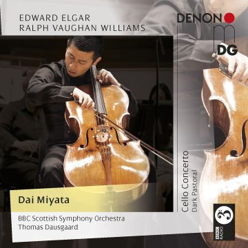 DAI; BBC SCOTTISH SYMPHONY ORCHESTRA; DAUSGAARD MIYATA - ELGAR: CELLO CONCERTO / VAUGHAN WILLIAMS: DARK PASTORAL