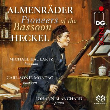 KAULARTZ,MICHAEL & CARL-SONJE MONTAG & JOHANN BLANCHARD - ALMENRADER & HECKEL: PIONEERS OF THE BASSOON