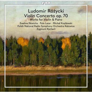 EWELINA; POLA LAZAR; MICHAL KREZLEWSKI; POLISH NATIONAL RADIO SYMPHONY ORCHESTRA IN KATOWICE NOWICKA - ROZYCKI: VIOLIN WORKS