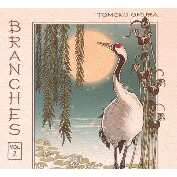TOMOKO OMURA - BRANCHES VOL. 2