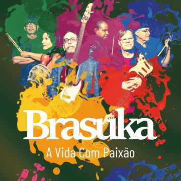 BRASUKA - VIDA COM PAIXAO