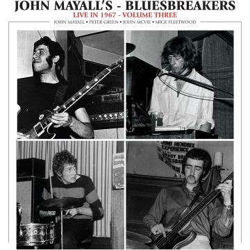 MAYALL,JOHN & BLUESBREAKERS - LIVE IN 1967: VOL. 3