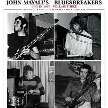 John Mayall And The Bluesbreakers - Live In 1967 Volume 3