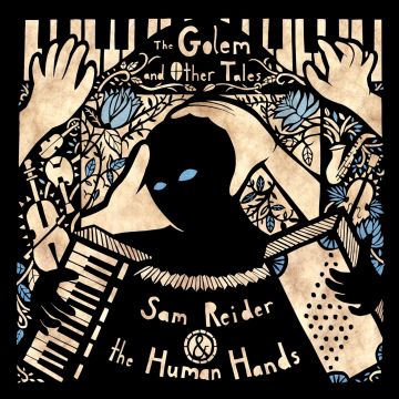 REIDER,SAM & THE HUMAN HANDS - GOLEM AND OTHER TALES