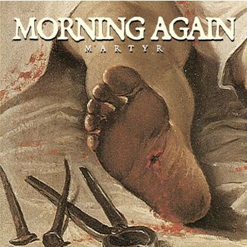 MORNING AGAIN - MARTYR (CLEAR SPLATTER VINYL)