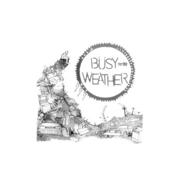 BUSY WEATHER - BUSY WEATHER
