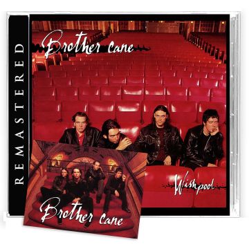 BROTHER CANE - WISHPOOL