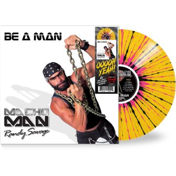 MACHO MAN RANDY SAVAGE - BE A MAN (YELLOW/BLACK/PINK VINYL/LIMITED)