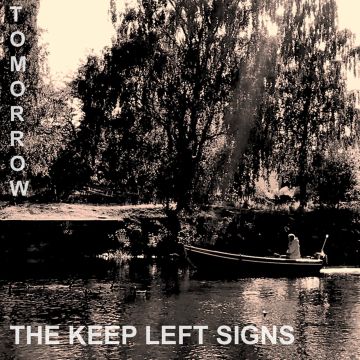 KEEP LEFT SIGNS - TOMORROW