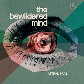 ASTRAL BRAIN - BEWILDERED MIND
