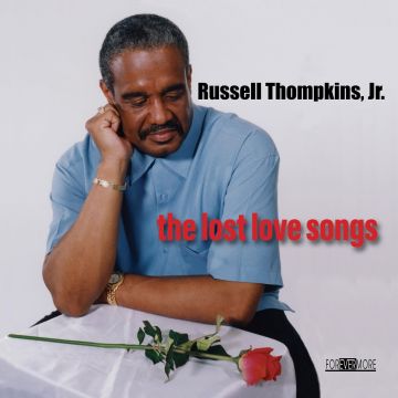 RUSSELL JR THOMPKINS - LOST LOVE SONGS