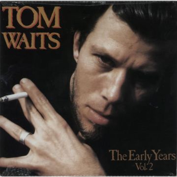 WAITS, TOM - EARLY YEARS VOL.2