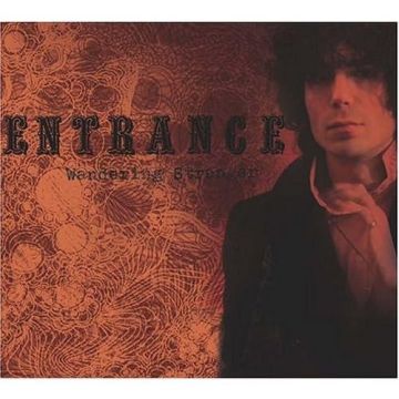ENTRANCE - WANDERING STRANGER