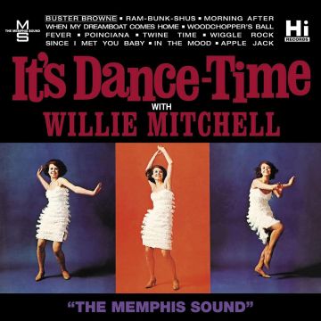 WILLIE MITCHELL - IT'S DANCE-TIME