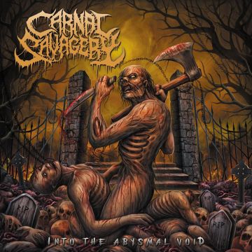 CARNAL SAVAGERY - INTO THE ABYSMAL VOID