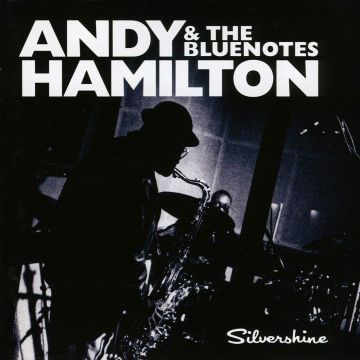 HAMILTON,ANDY & BLUE - SILVERSHINE NOTES
