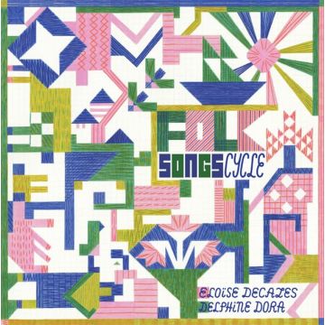 DECAZES,ELOISE / DORA,DELPHINE - SONGS CYCLE