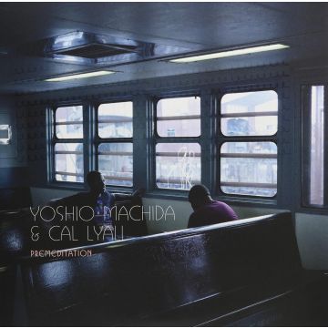 MACHIDA,YOSHIO & CAL LYALL - PREMEDITATION